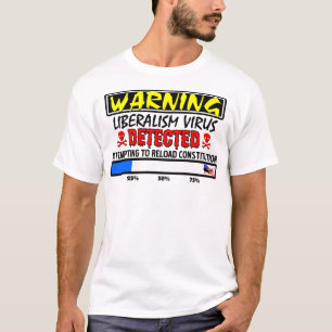 Camiseta ¡Virus del liberalismo detectado!