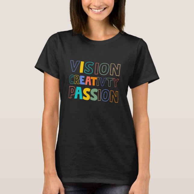 Camiseta Vision Creativity Passion  I Eat Secret Quote Adul (Anverso)