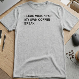 Camiseta Visión Líder Descanso Café Humor Sarcástico Oficin