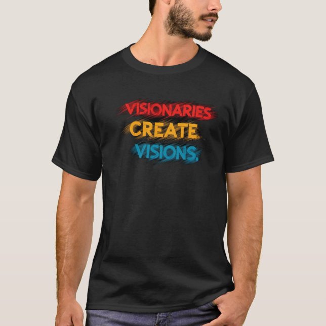 Camiseta Visionarios Crean Visiones (Anverso)