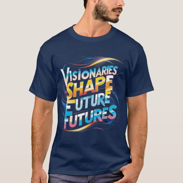 Camiseta Visionarios modelan Futuros: Futuros multicolor (Anverso)