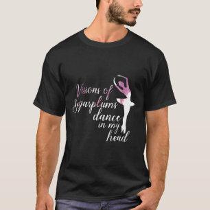 Camiseta Visiones De Ballet De La Baile De Los Nutridores D