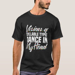 Camiseta Visiones De Tipos Sílaba Bailar En Mi Cabeza Dysle