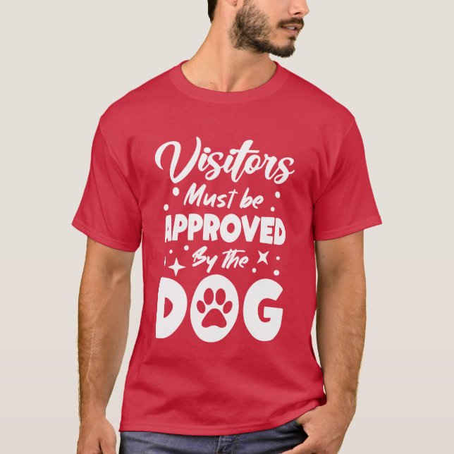 Camiseta Visitantes aprobados por Perro Perro Mamá Padre Pe (Anverso)