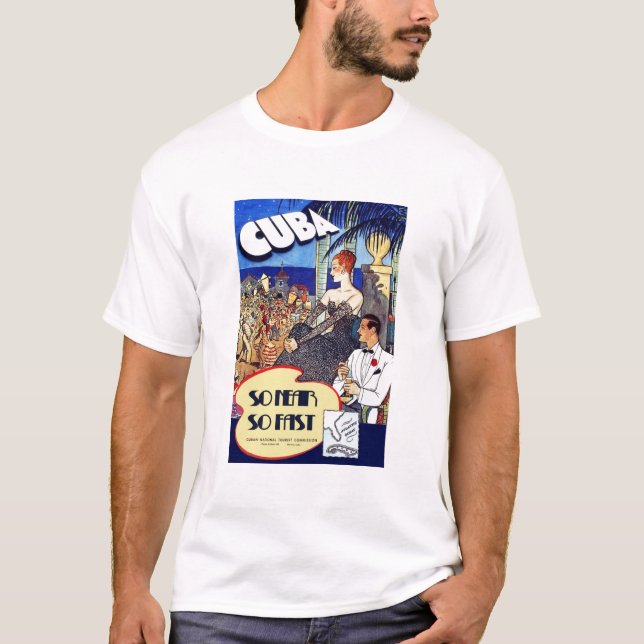 Camiseta Vistar Cuba tan cerca de tan rápido viaje (Anverso)