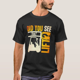 Camiseta ¿Viste ese Operador de Montacargas Elevadoras Alma