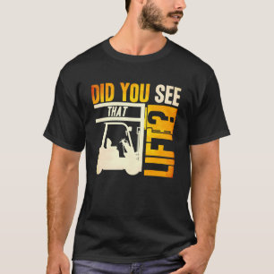 Camiseta ¿Viste que el almacén del operador de elevador de