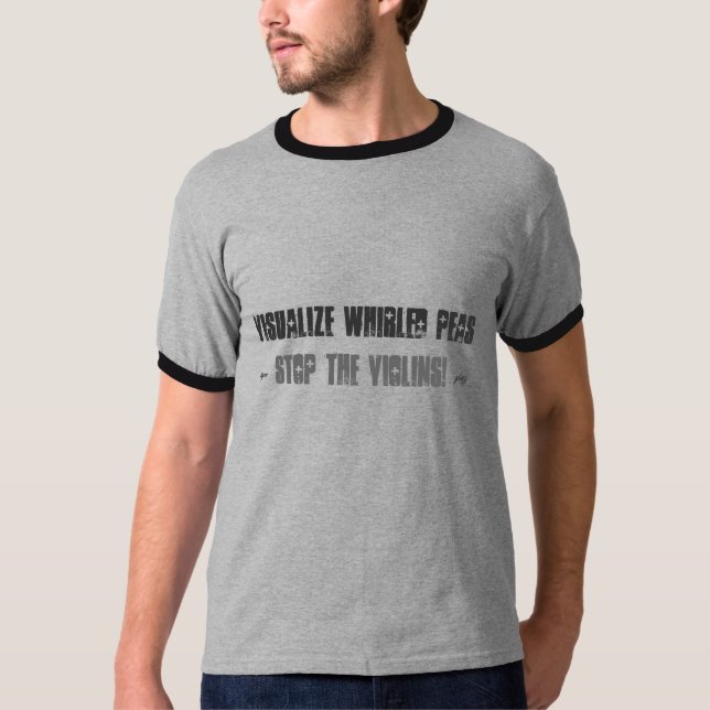 Camiseta Visualice los guisantes girados… ¡Pare los (Anverso)