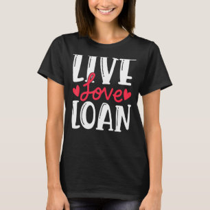 Camiseta Viva Ama Préstamo Anuncio de Mudanza de Nuevo Prop