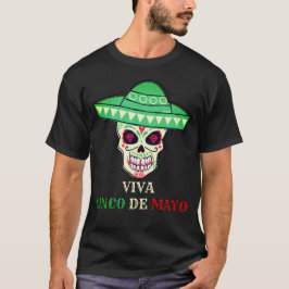 Camiseta VIVA CINCO DE MAYO fiesta de cráneo divertido idea