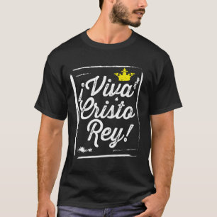 Camiseta Viva Cristo Rey Cristeros Español