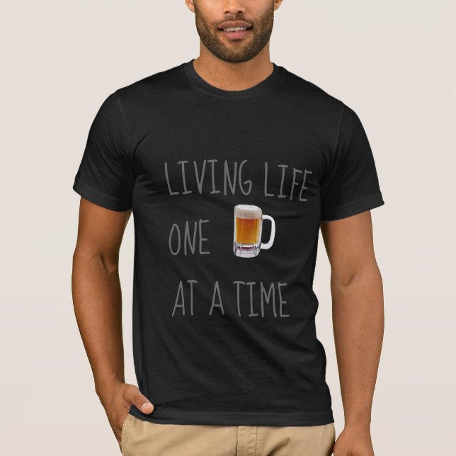 Camiseta viva de la cerveza de la vida una a la (Anverso)