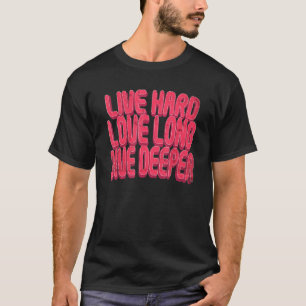 Camiseta Viva el amor duro, larga inmersión