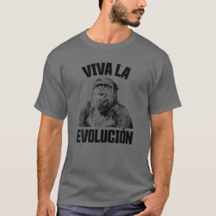 Camiseta Viva La Evolución Funny Chimpanzee Evolution Scien