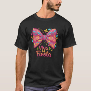 Camiseta Viva La Fiesta Coqueta Lazo Cinco De Mayo Mexicana