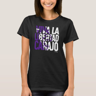 Camiseta Viva la Libertad Carajo Javier Milei Presidente V2