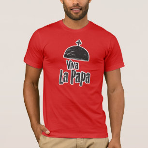 Camiseta Viva La Papa, larga vida al Papa