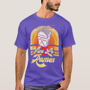Camiseta Viva La Ramen Fideos Comida Asiática Divertida Ret