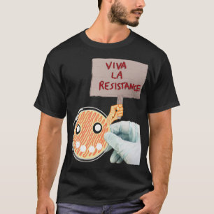 Camiseta Viva la resistencia antibiótica