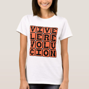 Camiseta Viva La Revolución, Viva La Revolución