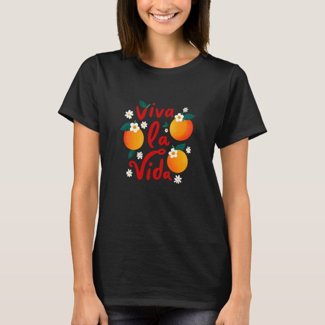 Camiseta Viva la vida fruta y floral española (Anverso)