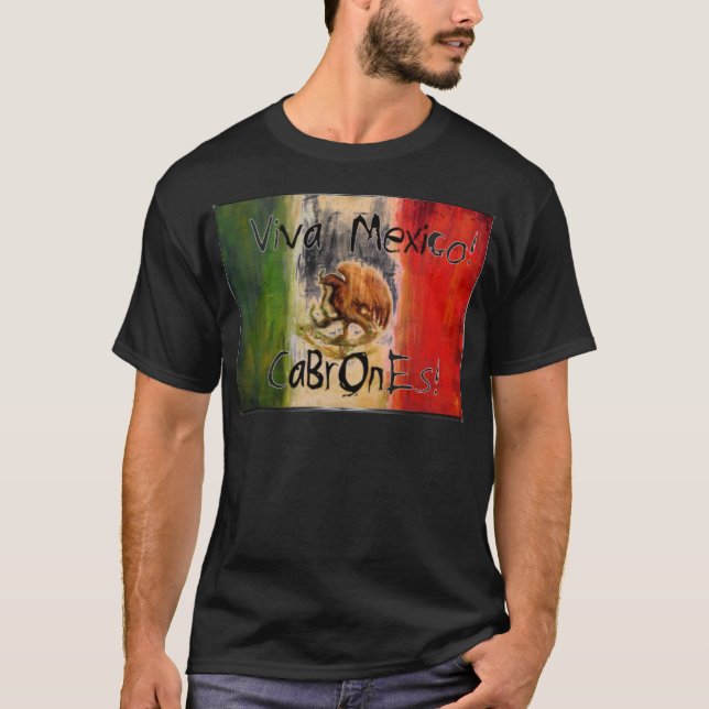 Camiseta viva mexico cabrones (Anverso)