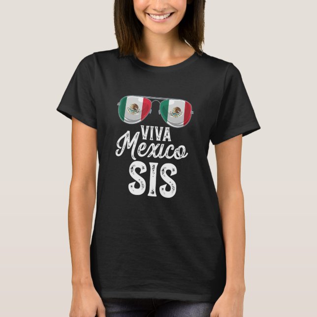 Camiseta Viva Mexico Sis Sunglasses Mexican Flag Pride (Anverso)