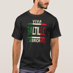 Camiseta Viva Saltillo Cabrones México Coahuila Fla Mexican