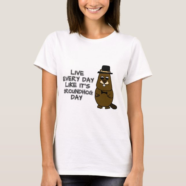 Camiseta ¡Viva todos los días como si fuera el Día de la Ma (Anverso)