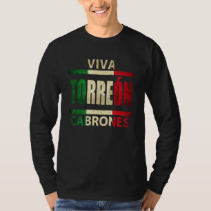 Camiseta Viva Torreon Cabrones México Bandera mexicana Coah