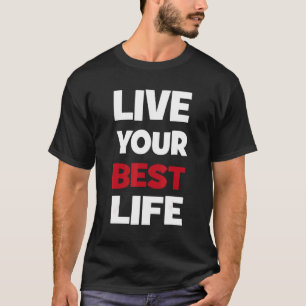 Camiseta Viva tu mejor vida