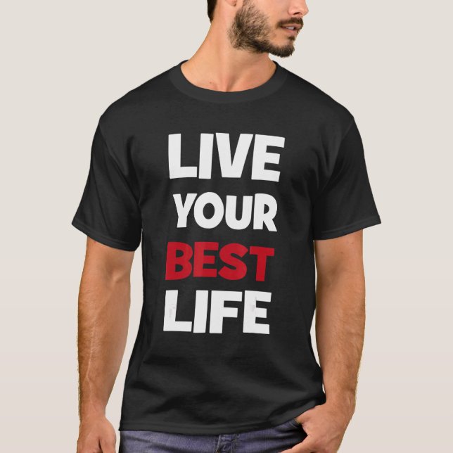 Camiseta Viva tu mejor vida (Anverso)