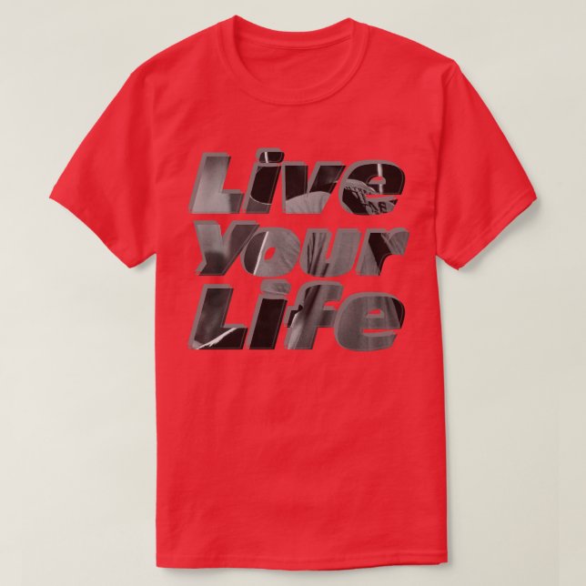 Camiseta Viva tu vida (Diseño del anverso)