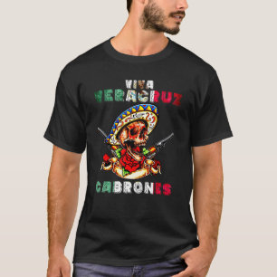 Camiseta Viva Veracruz Cabrones Día de la Independencia de
