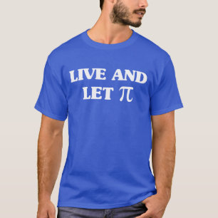 Camiseta Viva y deje el pi