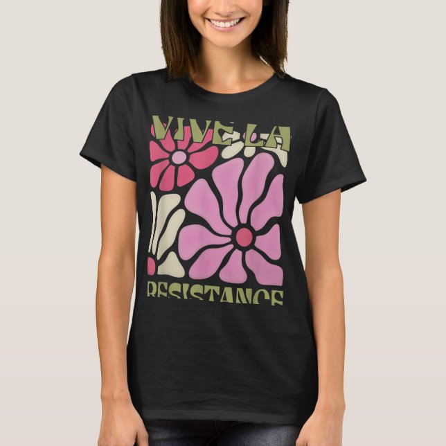 Camiseta Vive la resistencia sutil protesta liberal (Anverso)