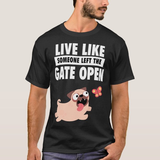 Camiseta Vive La Vida Como Si Alguien Dejara La Puerta Abie (Anverso)