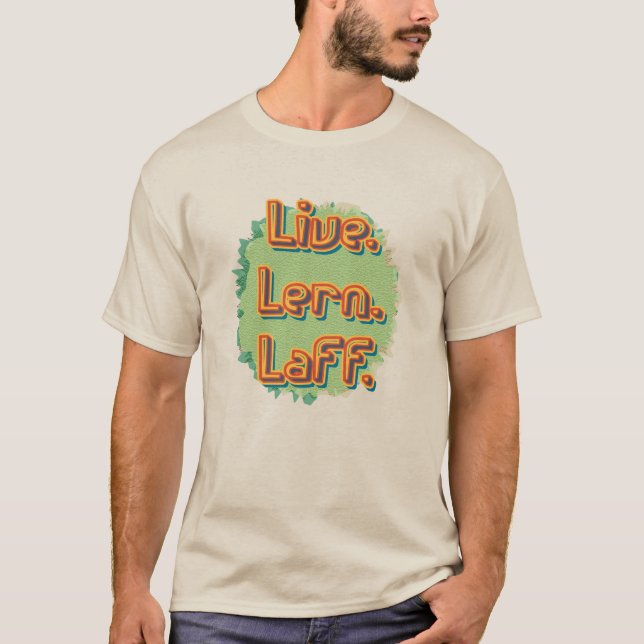 Camiseta Vive. Lern. Laff. Gfx-03 (Anverso)