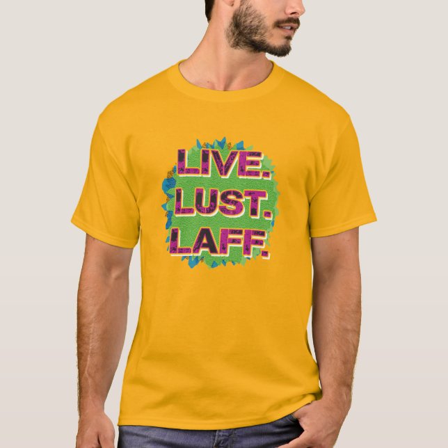 Camiseta Vive. Lujuria. Laff. Gfx-01 (Anverso)