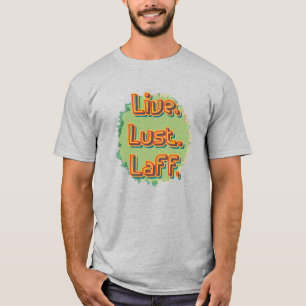 Camiseta Vive. Lujuria. Laff. Gfx-03