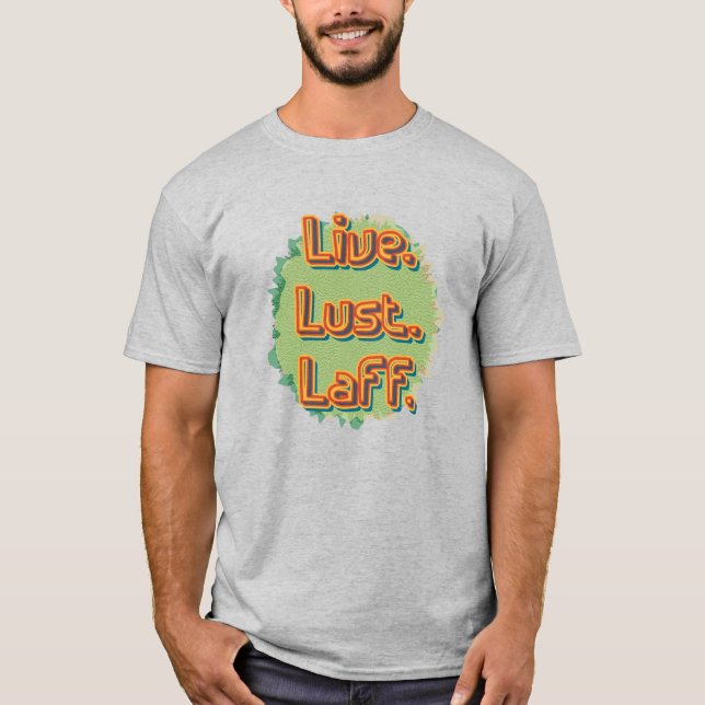 Camiseta Vive. Lujuria. Laff. Gfx-03 (Anverso)