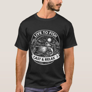 Camiseta Vive Para Pescar Lanza Y Relájate
