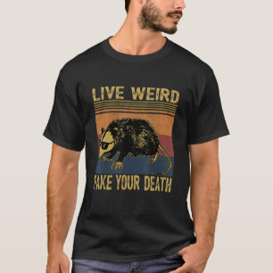 Camiseta Vive Rara Falsa Tu Muerte Opossum Gatos Feo Retro