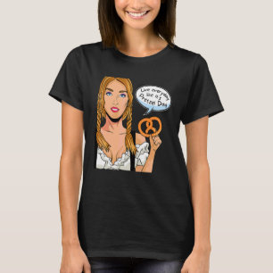 Camiseta Vive todos los días como si fuera el Día de Pretze