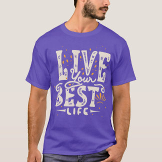 Camiseta Vive Tu Mejor Vida 2