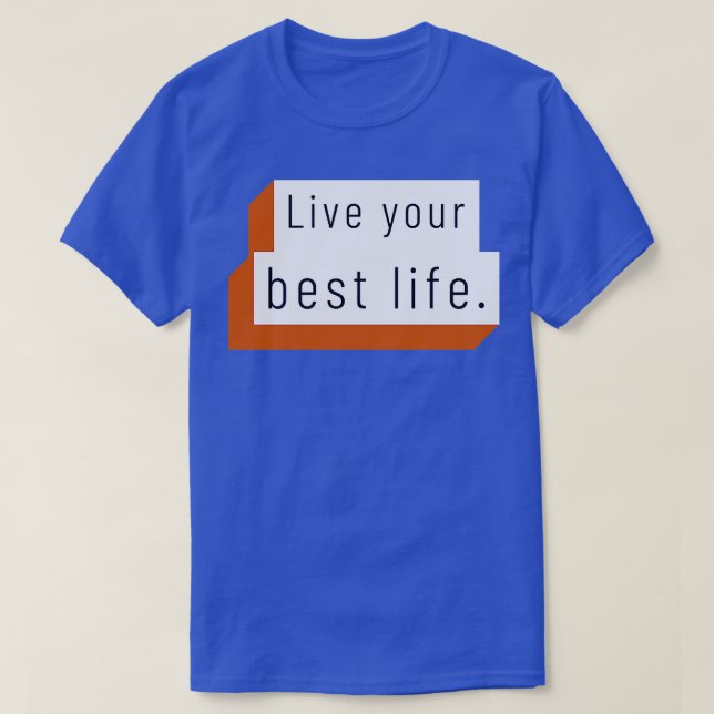 Camiseta Vive tu mejor vida 8 (Diseño del anverso)