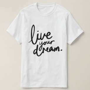 Camiseta Vive tu sueño 