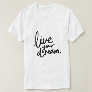 Camiseta Vive tu sueño – Tipografía Inspiradora