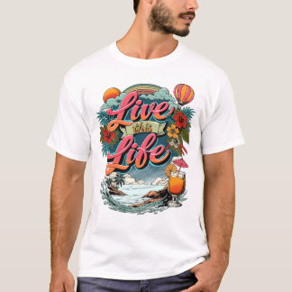 Camiseta Vive tu vida