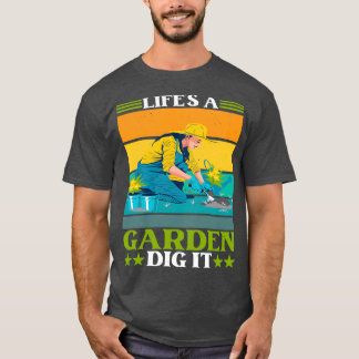 Camiseta Vive un jardín cavar su jardín de flores